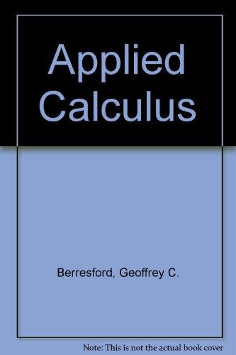 Student Solutions Manual: Used with ...Berresford-Applied Calculus; Berresford-Brief Applied Calculus