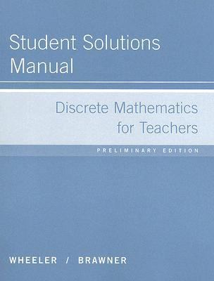 Discrete Mathematics for Teachers Student Solutions Manual 