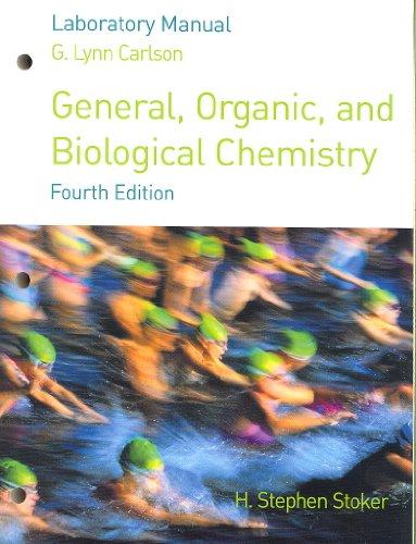 Lab Manual for Stoker's General, Organic, and Biological Chemistry, 4th