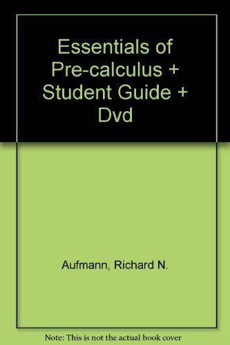 Essentials Of Pre-calculus Plus Student Guide Plus Dvd
