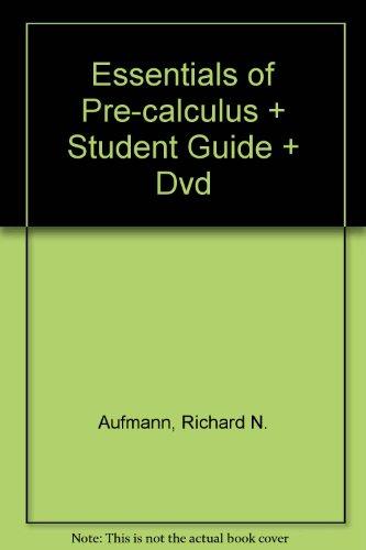 Essentials Of Pre-calculus Plus Student Guide Plus Dvd