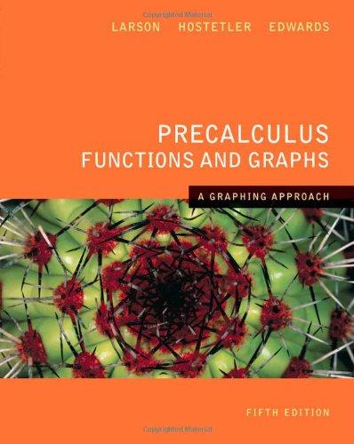 Precalculus Functions and Graphs: A Graphing Approach 5th Edition