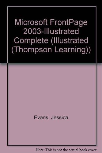 Microsoft FrontPage 2003-Illustrated Complete (Illustrated (Thompson Learning))