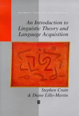 Introduction to Linguistic Theory and Language Acquisition