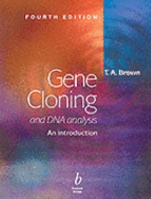 Gene Cloning and DNA Analysis An Introduction