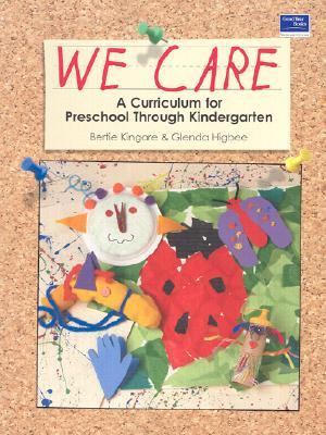 We Care A Curriculum for Preschool Through Kindergarten