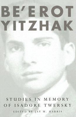 Be'erot Yitzhak Studies In Memory Of Isadore Twersky