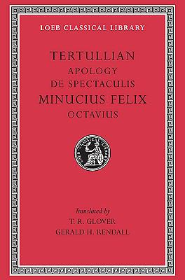 Tertullian Apology and De Spectaculis