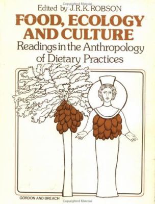 Food Ecology and Culture Readings in the Anthropology of Dietary Habits