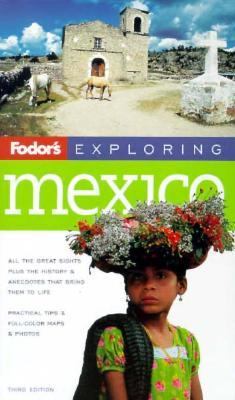 Fodor's Exploring Mexico