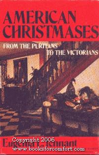 American Christmases from the Puritans to the Victorians (An Exposition-banner book)