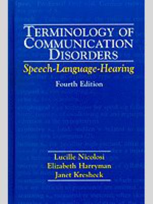 Terminology of Communication Disorders Speech-Language-Hearing