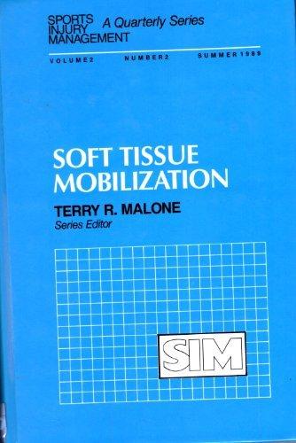Soft Tissue Mobilization (Sports Injury Management Series)