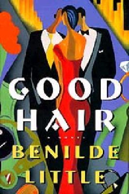 Good Hair A Novel