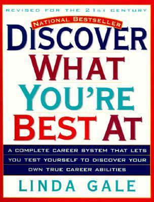 Discover What You're Best at The National Career Aptitude System and Career Directory