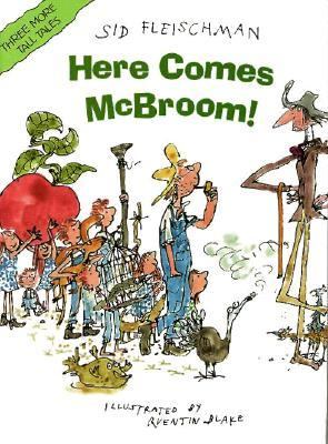 Here Comes McBroom!: Three More Tall Tales - Sid Fleischman - Hardcover - 1st ed
