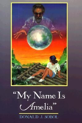 My Name Is Amelia - Donald J. Sobol - Hardcover