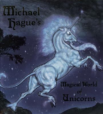 Magical World of Unicorns - Michael Hague - Hardcover - 1 ED