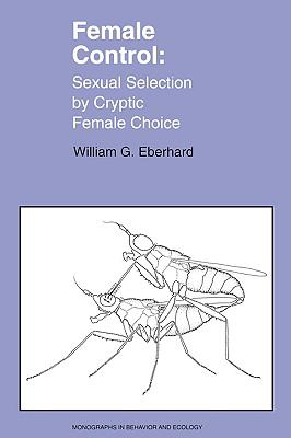 Female Control Sexual Selection by Cryptic Female Choice