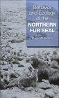 Behavior and Ecology of the Northern Fur Seal