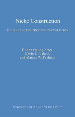 Niche Construction The Neglected Process in Evolution