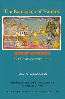 Ramayana of Valmiki An Epic of Ancient India Kiskindhakanda