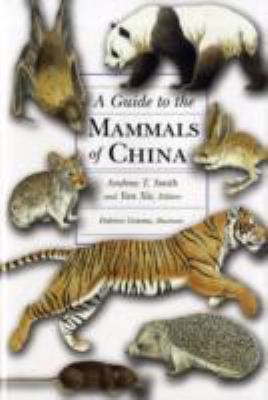 A Guide to the Mammals of China