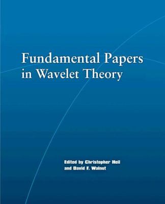 Fundamental Papers in Wavelet Theory