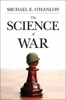 The Science of War: Defense Budgeting, Military Technology, Logistics, and Combat Outcomes