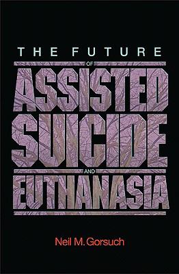 The Future of Assisted Suicide & Euthanasia