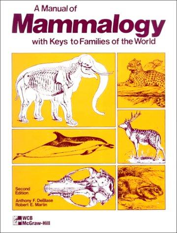 A Manual of Mammalogy