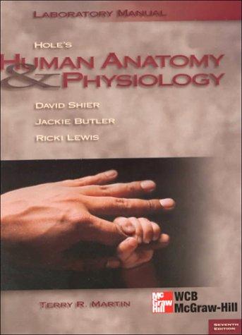 Human Anatomy and Physiology/Lab Manual