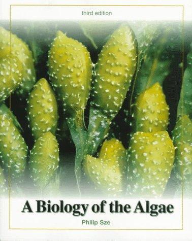 A Biology of the Algae