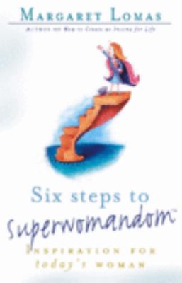 Six Steps to Superwomandom