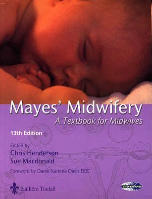 Mayes' Midwifery A Textbook For Midwives