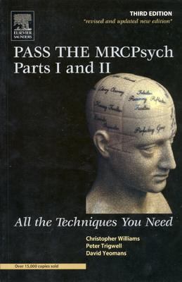 Pass the MRCPsych All the Techniques You Need