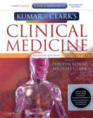 Kumar and Clark's Clinical Medicine: With STUDENTCONSULT Online Access