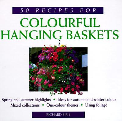 50 Recipes for Colorful Hanging Baskets