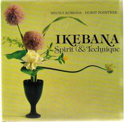 Ikebana, Spirit and Technique