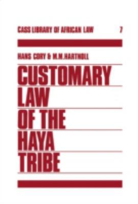 Customary Law of the Haya Tribe, Tanganyika Territory - Hans Cory - Paperback