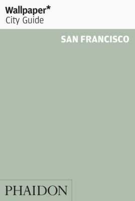 Wallpaper* City Guide San Francisco 2013