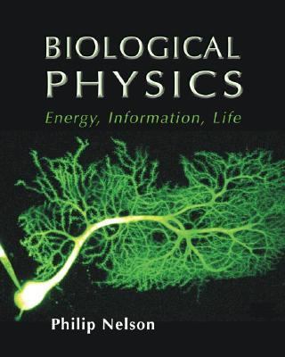 Biological Physics Energy, Information, Life