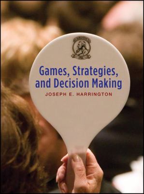 Games, Strategies and Decision Making