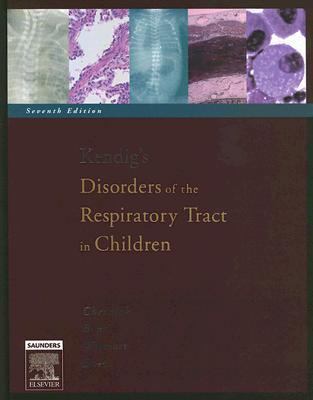 Kendig's Disorders of the Respiratory Tract in Children