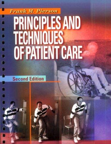 Principles and Techniques of Patient Care, 2e