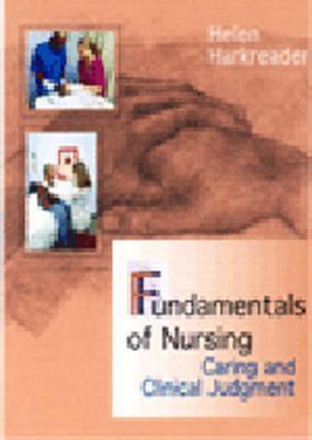 Fundamentals of Nursing Caring and Clinical Judgement