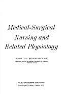 Medical-surgical Nursing and Related Physiology