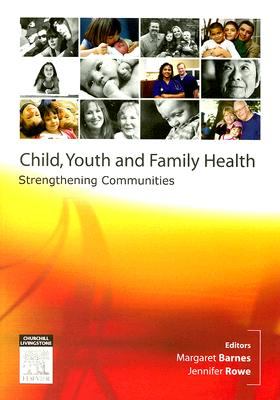 Child, Youth and Family Health: Strengthening Communities