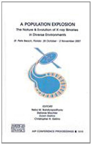 A Population Explosion: The Nature & Evolution of X-ray Binaries in Diverse Environments (AIP Conference Proceedings / Astronomy and Astrophysics)