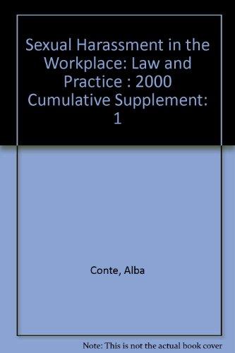 Sexual Harassment in the Workplace: Law and Practice : 2000 Cumulative Supplement